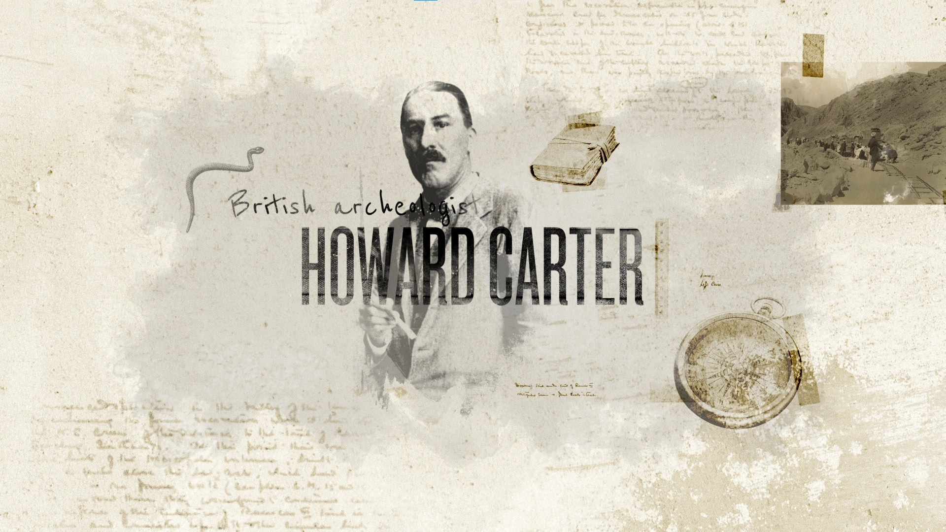 Howard Carter Story and Life of Tut